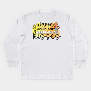 Warm wishes and marshmallow kisses! Kids Long Sleeve T-Shirt